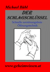 Der Schlagschlssel,   Der Schlagschlüssel,  bump key,    Schlagtechnik